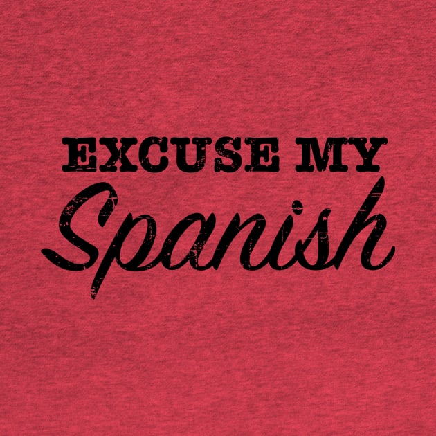 Excuse my spanish by verde